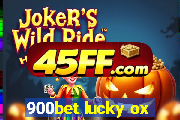 900bet lucky ox